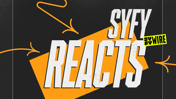 BandT syfyWire SyfyReacts