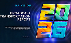 Haivision’s 2026 Broadcast Report Reveals Trends Transforming Live Production Haivision broadcast report 2026 press